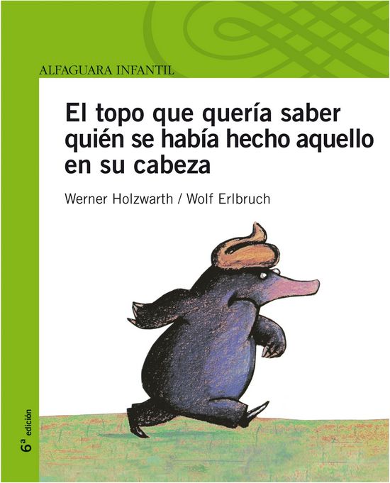El topo que quería saber quién se había hecho aquello en su cabeza