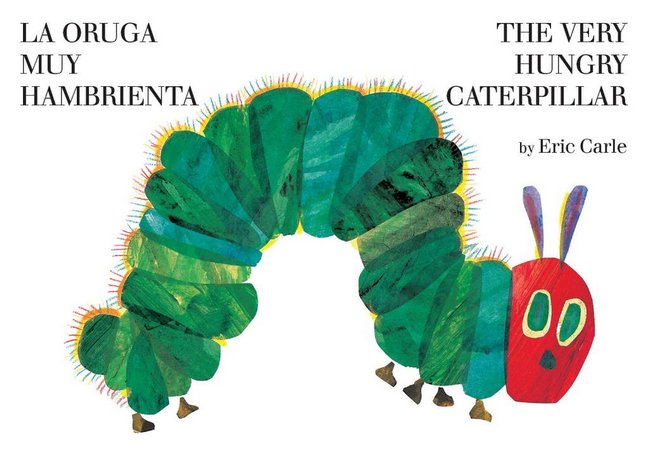 La oruga muy hambrienta. Eric Carle