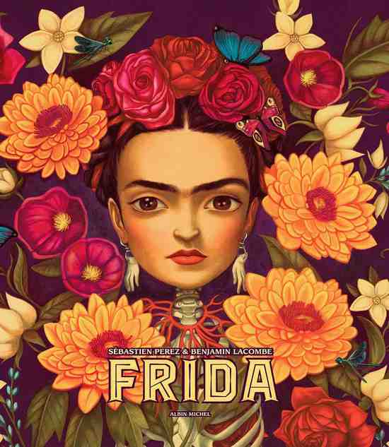 Frida. Sébastien Perez Benjamin Lacombe. Edelvives
