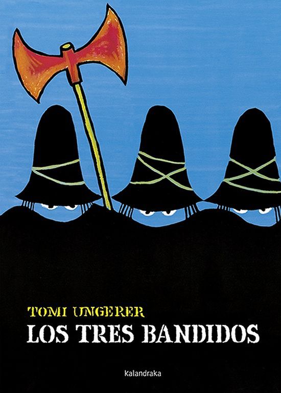 LOS TRES BANDIDOS Kalandraka